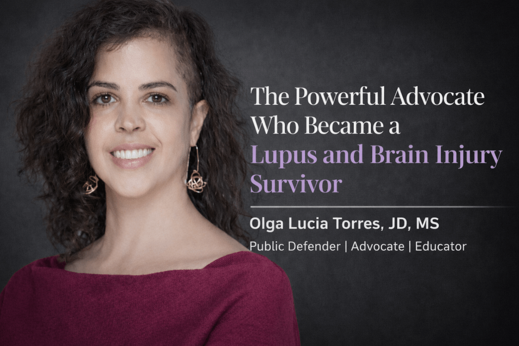 The Powerful Advocate Who Became a Lupus and Brain Injury Survivor